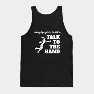 Rugby Girls Talk To The Hand Tank Top